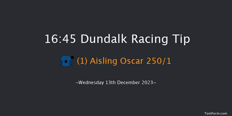 Dundalk 16:45 Maiden 7f Fri 8th Dec 2023