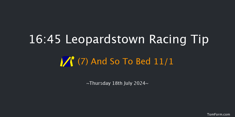 Leopardstown  16:45 Maiden 6f Thu 11th Jul 2024