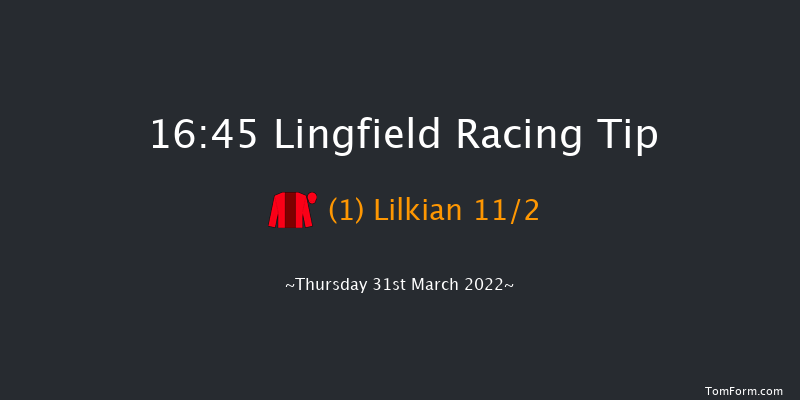 Lingfield 16:45 Handicap (Class 5) 6f Wed 30th Mar 2022