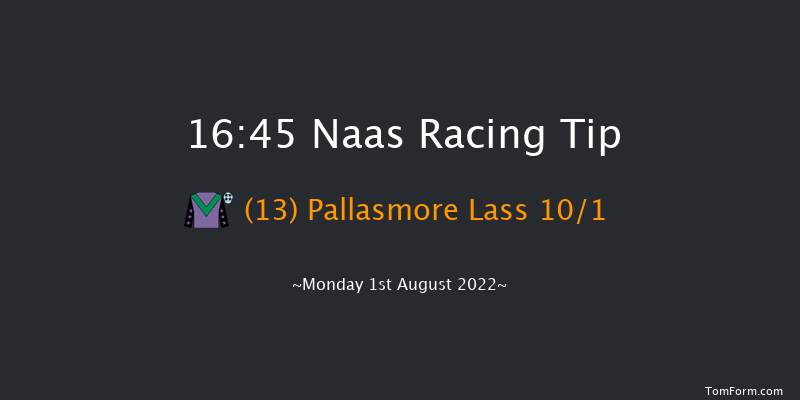 Naas 16:45 Handicap 6f Wed 20th Jul 2022