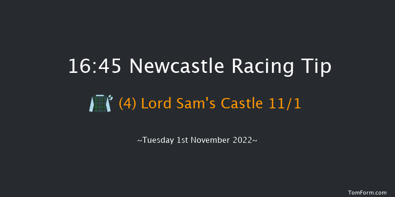 Newcastle 16:45 Handicap (Class 4) 7f Tue 25th Oct 2022