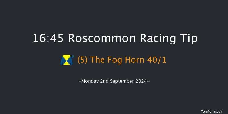 Roscommon  16:45 Handicap 7f Tue 20th Aug 2024