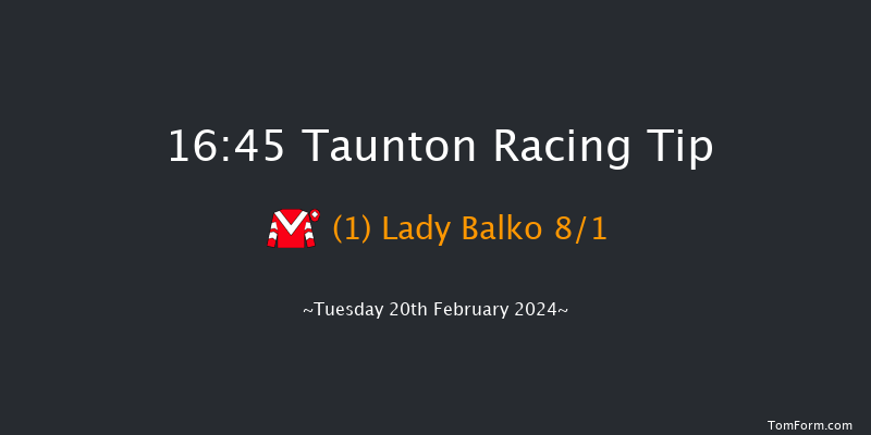 Taunton  16:45 Handicap
Hurdle (Class 5) 24f Tue 6th Feb 2024