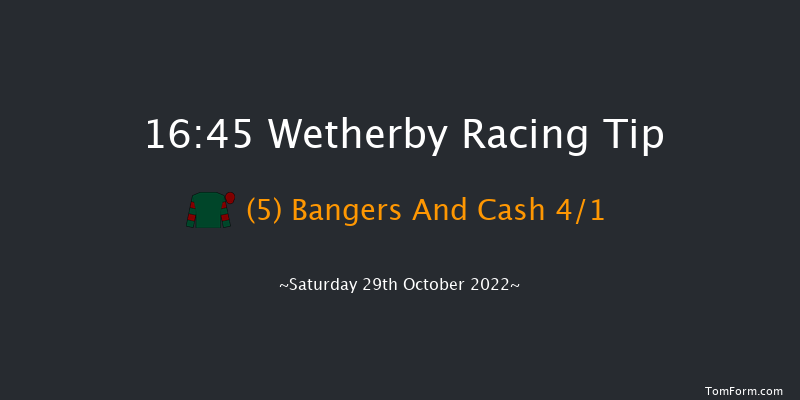 Wetherby 16:45 Handicap Chase (Class 4) 24f Fri 28th Oct 2022