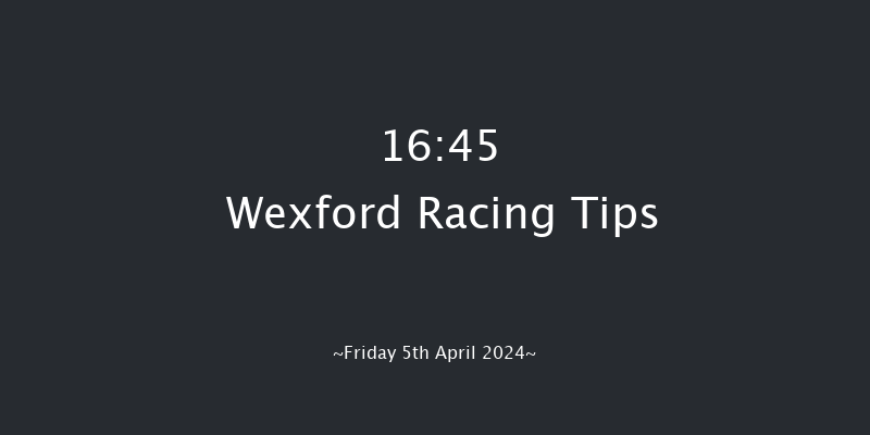 Wexford  16:45 Maiden Hurdle 21f Sun 17th Mar 2024