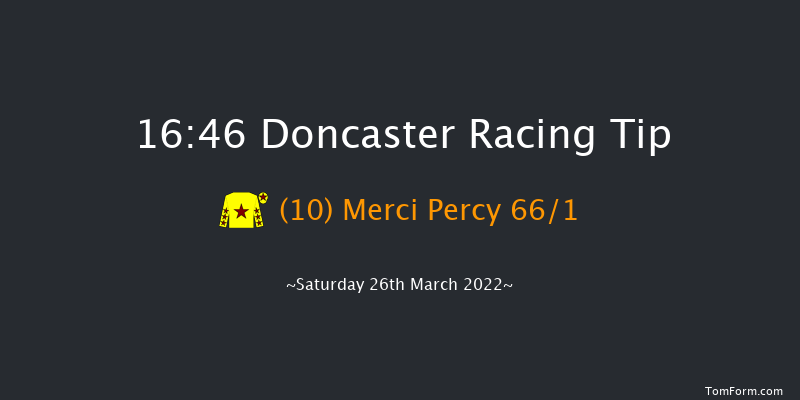 Doncaster 16:46 Handicap (Class 5) 10f Fri 18th Mar 2022