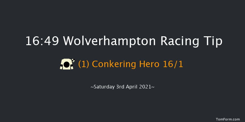 Sky Sports Racing Sky 415 Amateur Jockeys' Handicap Wolverhampton 16:49 Handicap (Class 6) 12f Tue 30th Mar 2021