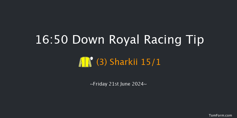 Down Royal  16:50 Maiden 5f Fri 31st May 2024