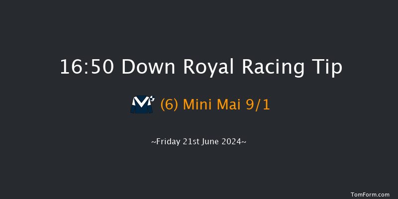 Down Royal  16:50 Maiden 5f Fri 31st May 2024