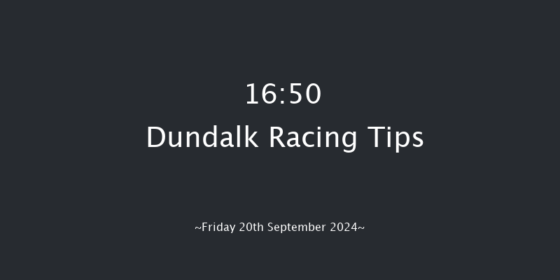 Dundalk  16:50 Stakes 5f Fri 12th Jul 2024