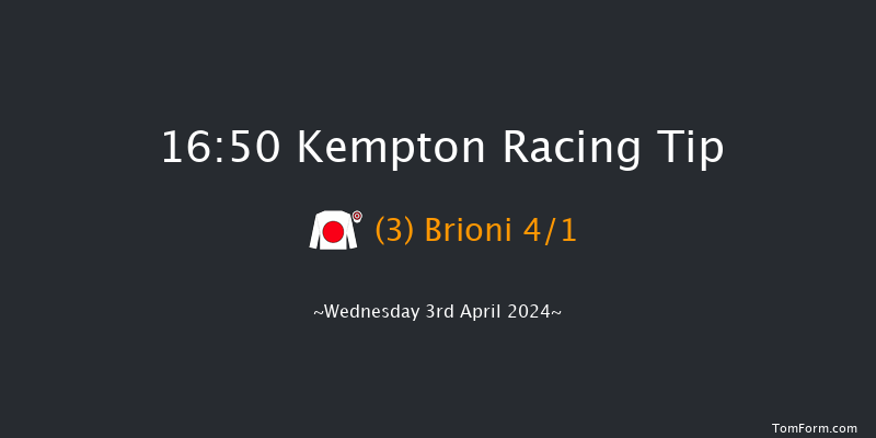 Kempton  16:50 Maiden (Class 5) 8f Mon 1st Apr 2024