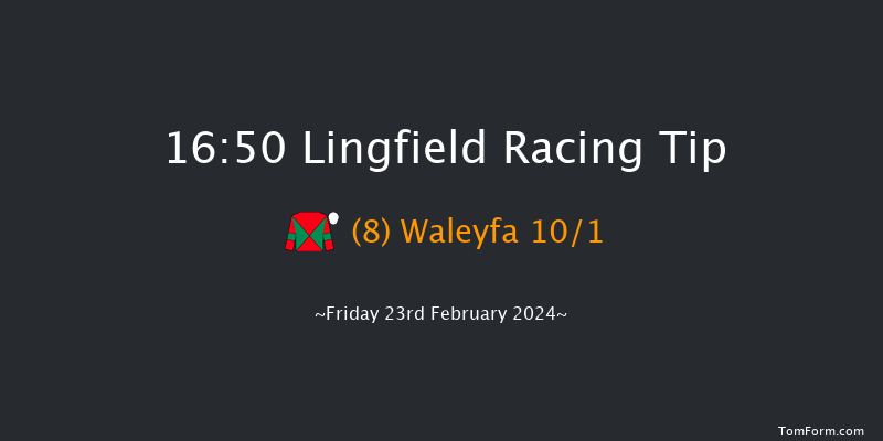 Lingfield  16:50 Handicap
(Class 6) 7f Thu 22nd Feb 2024