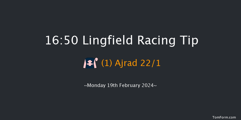 Lingfield  16:50 Stakes (Class 6) 8f Tue 13th Feb 2024