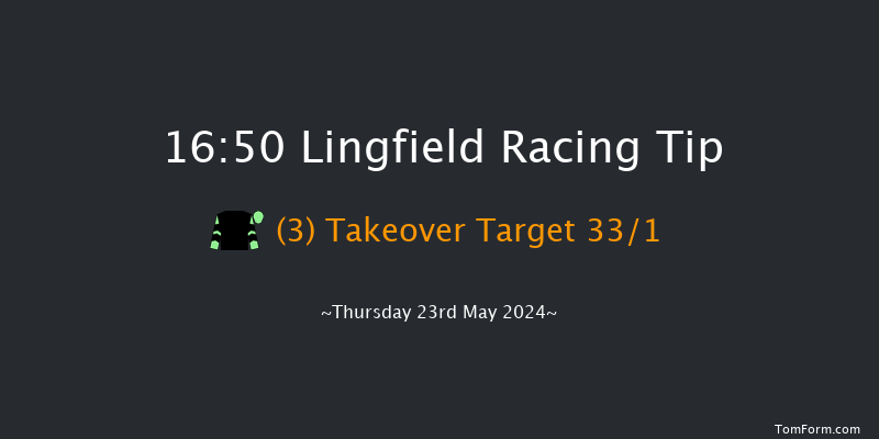 Lingfield  16:50 Handicap (Class 6) 9f Thu 16th May 2024