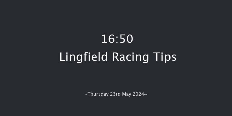 Lingfield  16:50 Handicap (Class 6) 9f Thu 16th May 2024