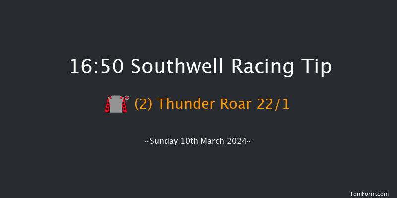 Southwell  16:50 Handicap (Class 4) 7f Tue 5th Mar 2024