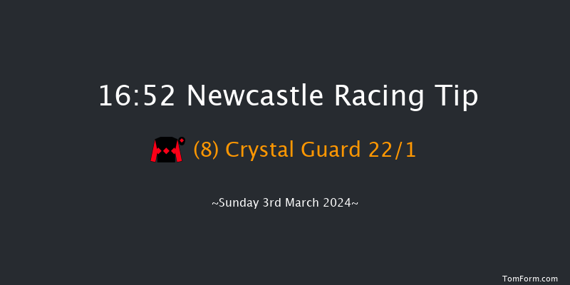 Newcastle  16:52 Handicap (Class 6) 16f Fri 1st Mar 2024