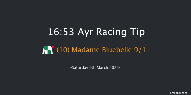 Ayr  16:53 NH Flat Race (Class 5) 16f Fri 8th Mar 2024