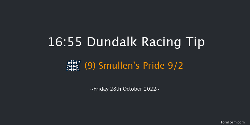 Dundalk 16:55 Maiden 5f Fri 21st Oct 2022