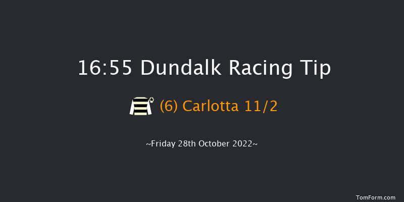 Dundalk 16:55 Maiden 5f Fri 21st Oct 2022