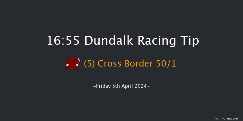 Dundalk  16:55 Handicap 6f Tue 26th Mar 2024