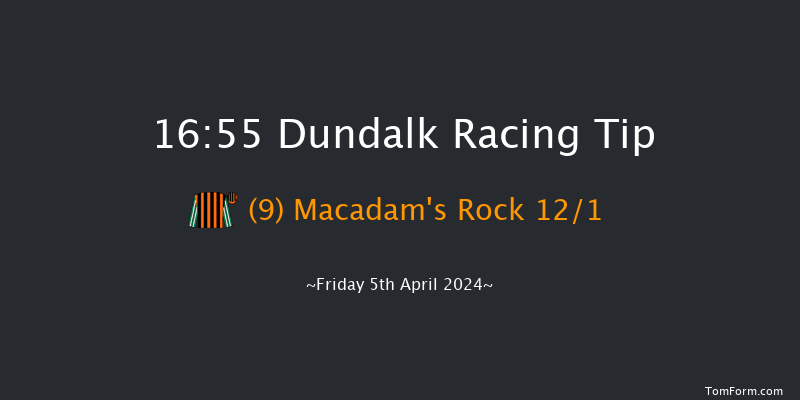 Dundalk  16:55 Handicap 6f Tue 26th Mar 2024