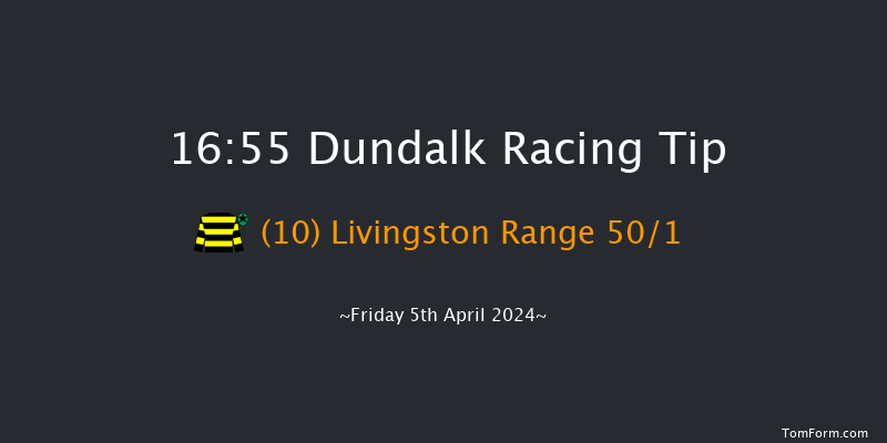 Dundalk  16:55 Handicap 6f Tue 26th Mar 2024