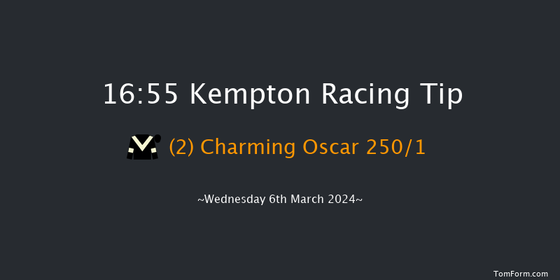 Kempton  16:55 Maiden (Class 5) 12f Sat 2nd Mar 2024