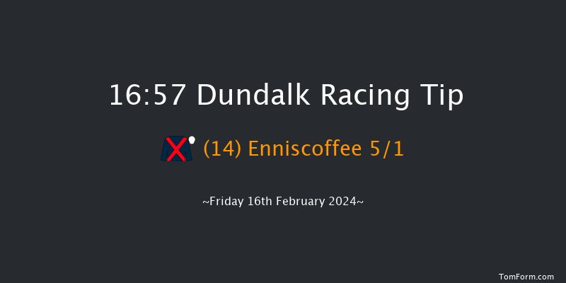 Dundalk  16:57 Maiden 8f Wed 14th Feb 2024