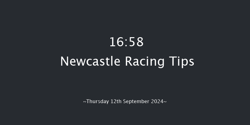 Newcastle  16:58 Handicap (Class 6) 16f Tue 10th Sep 2024