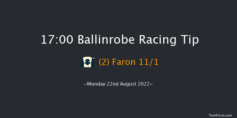 Ballinrobe 17:00 Handicap Hurdle 18f Mon 8th Aug 2022