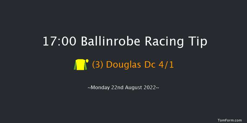 Ballinrobe 17:00 Handicap Hurdle 18f Mon 8th Aug 2022