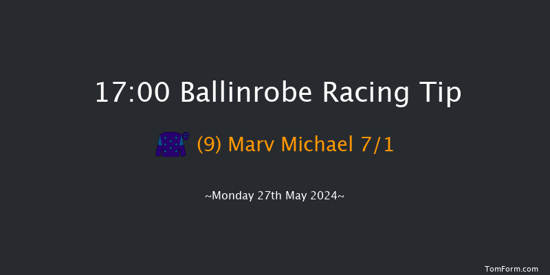 Ballinrobe  17:00 Maiden Hurdle 23f Tue 7th May 2024