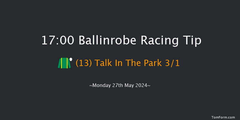 Ballinrobe  17:00 Maiden Hurdle 23f Tue 7th May 2024