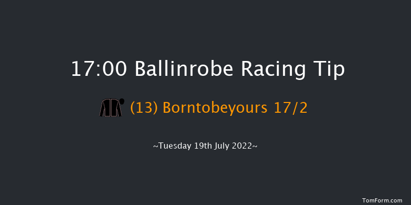 Ballinrobe 17:00 Maiden Hurdle 17f Mon 18th Jul 2022