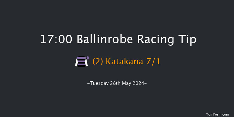 Ballinrobe  17:00 Maiden Hurdle 16f Mon 27th May 2024