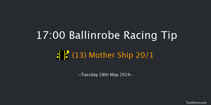 Ballinrobe  17:00 Maiden Hurdle 16f Mon 27th May 2024