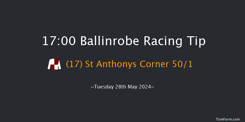 Ballinrobe  17:00 Maiden Hurdle 16f Mon 27th May 2024