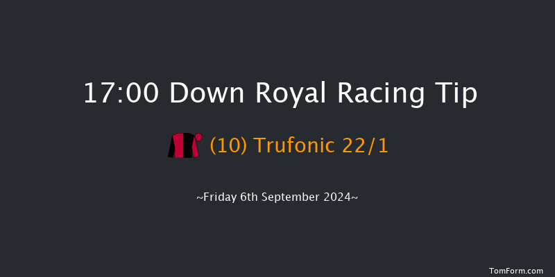 Down Royal  17:00 Handicap 7f Fri 30th Aug 2024