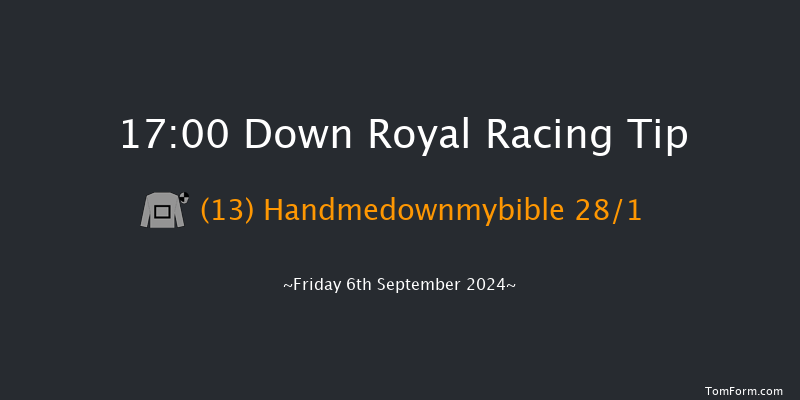 Down Royal  17:00 Handicap 7f Fri 30th Aug 2024