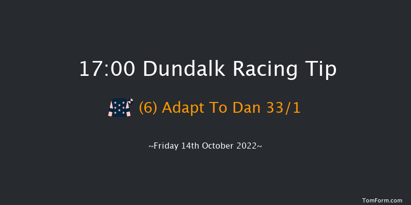 Dundalk 17:00 Claimer 11f Fri 7th Oct 2022