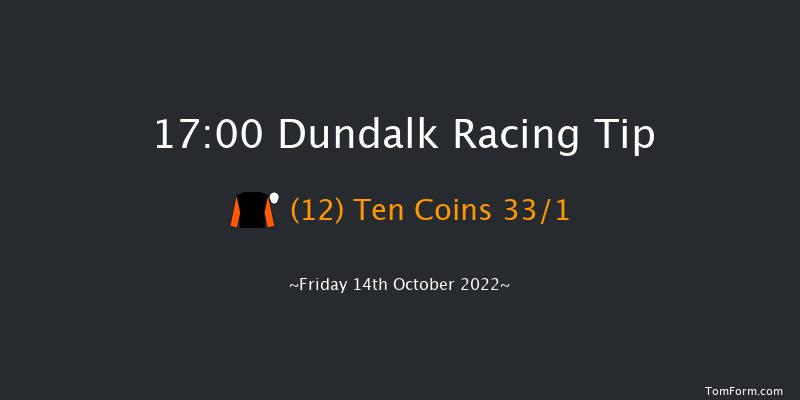 Dundalk 17:00 Claimer 11f Fri 7th Oct 2022