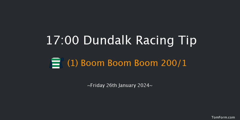 Dundalk  17:00 Stakes 11f Fri 12th Jan 2024