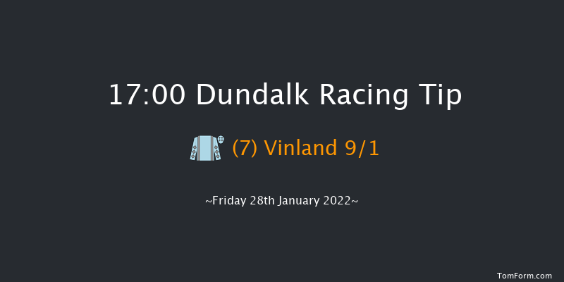 Dundalk 17:00 Handicap 11f Fri 21st Jan 2022