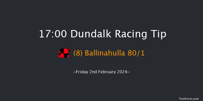 Dundalk  17:00 Maiden 8f Wed 31st Jan 2024