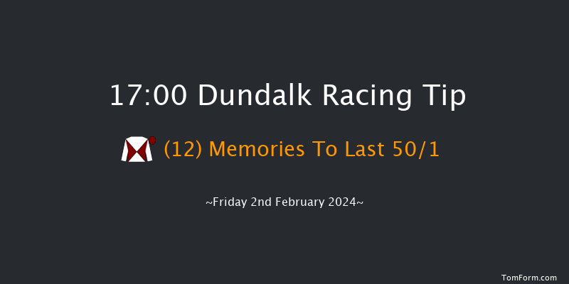 Dundalk  17:00 Maiden 8f Wed 31st Jan 2024