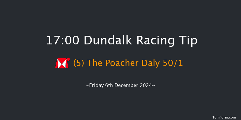 Dundalk  17:00 Handicap 5f Wed 4th Dec 2024