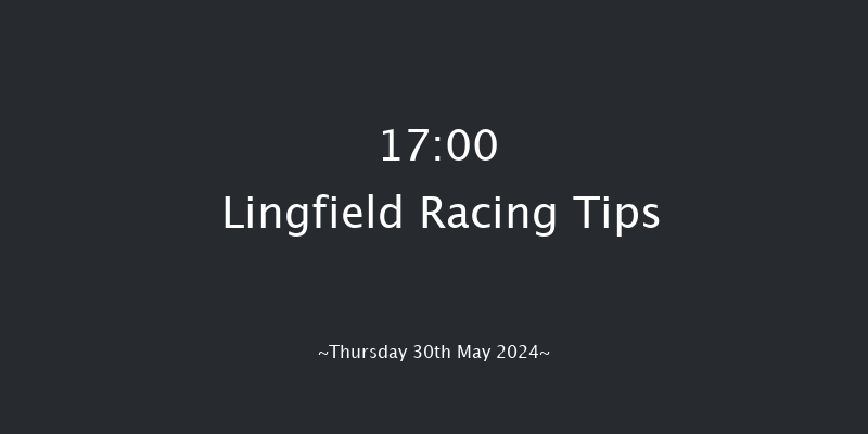 Lingfield  17:00 Handicap (Class 6) 5f Tue 28th May 2024