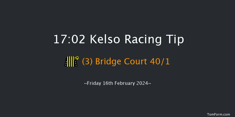 Kelso  17:02 NH Flat Race (Class 4) 16f Fri 29th Dec 2023