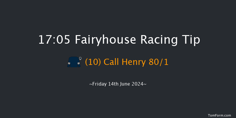 Fairyhouse  17:05 Handicap 6f Fri 7th Jun 2024